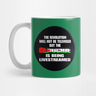 The Revolution Will Not Be Televised But The Genocide Is Being Livestreamed - Flag Colors - Round - Double-sided Mug